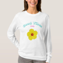 Good Vibes Only Yellow Hibiskus T - Shirt