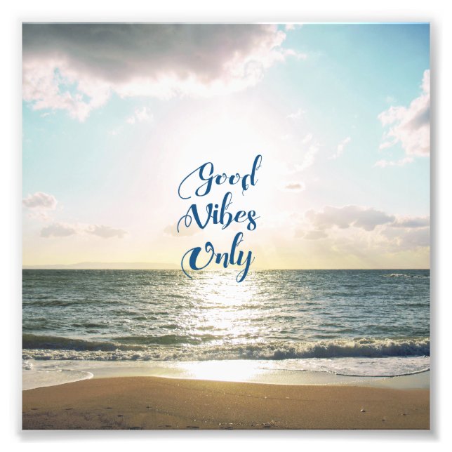 "Good Vibes Only" Zitat Positive Sea Sun Fotodruck (Vorne)