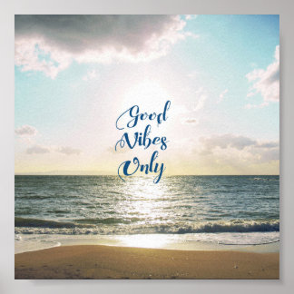 "Good Vibes Only" Zitat Positives Sea Sun Blue Poster