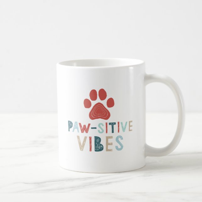 Good Vibes Positive Energie Paw-sitive Vibes Funny Tasse (Rechts)