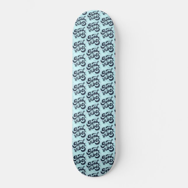 Good Vibes Skateboard (Vorderseite)