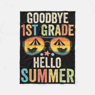 Goodbye 1. Klasse Hallo Sommer erste Klasse Letzte Fleecedecke