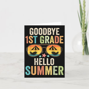 Goodbye 1. Klasse Hallo Sommer erste Klasse Letzte Karte