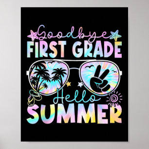 Goodbye 1. Klasse Hallo Sommer erste Klasse Letzte Poster