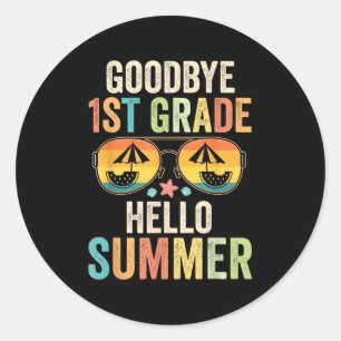 Goodbye 1. Klasse Hallo Sommer erste Klasse Letzte Runder Aufkleber