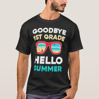 Goodbye 1. Klasse Hallo Sommer letzten Tag der Sch T-Shirt