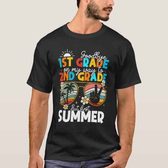 Goodbye 1st Grade Graduation To 2nd Grade Hello Su T-Shirt (Vorderseite)