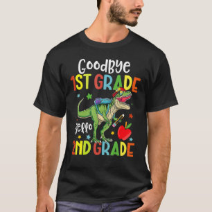 Goodbye 1st Grade Hallo 2nd Grade Dinosaur Last Da T-Shirt
