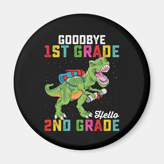 Goodbye 1st Grade Hello 2nd Grade T Rex Dinosaur Magnet (Vorne)