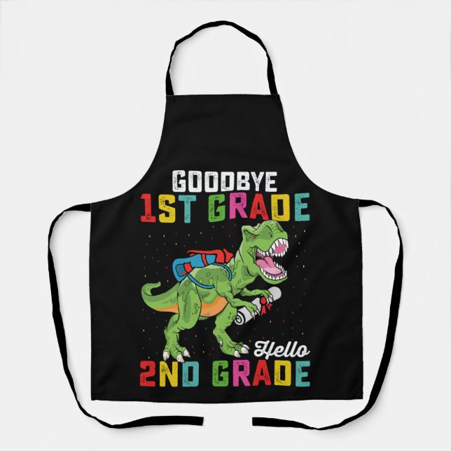 Goodbye 1st Grade Hello 2nd Grade T Rex Dinosaur Schürze (Vorderseite)