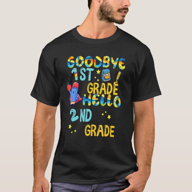 Goodbye 1st Grade Hello 2nd Grade T-Shirt (Vorderseite)