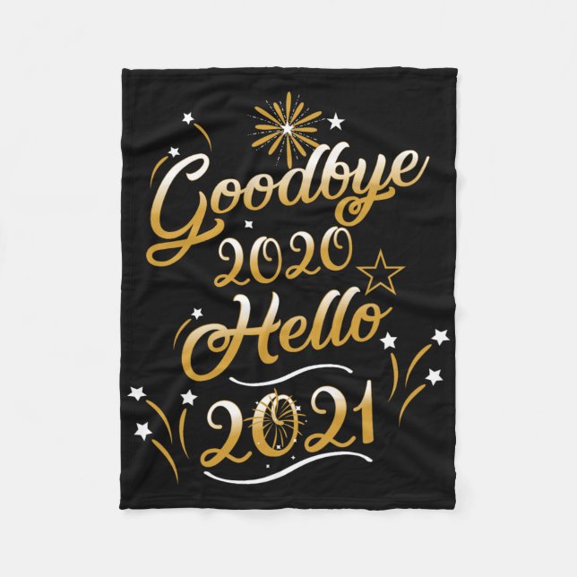 Goodbye 2020 Hello 2021 - Happy New Year 2021  Fleecedecke (Vorderseite)