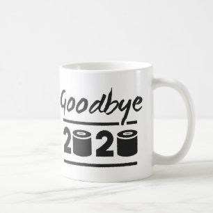 Goodbye 2020 Toilettenpapier - endlich vorbei Kaffeetasse
