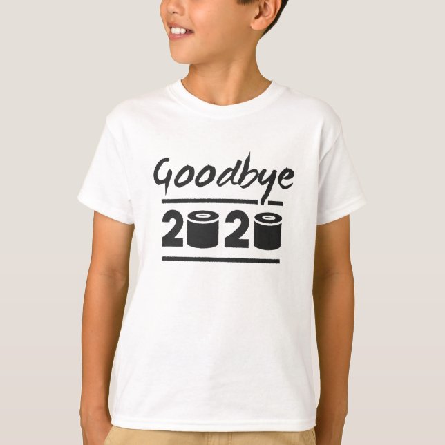 Goodbye 2020 Toilettenpapier - endlich vorbei T-Shirt (Vorderseite)