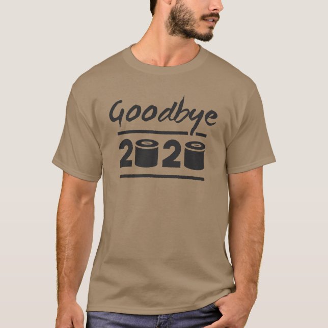 Goodbye 2020 Toilettenpapier - endlich vorbei T-Shirt (Vorderseite)