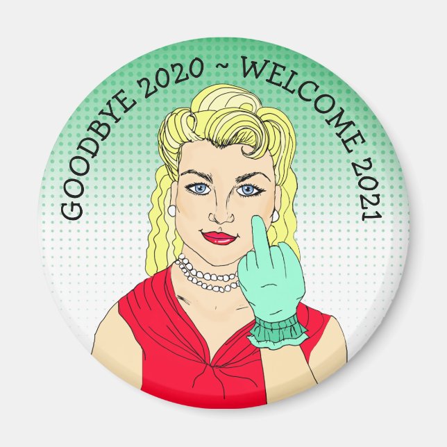 Goodbye 2020 Welcome 2021 Funny blonde Retro Lady Magnet (Vorne)