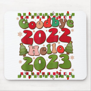 Goodbye 2022 Hello 2023 Fappy New Year Funny Chris Mousepad