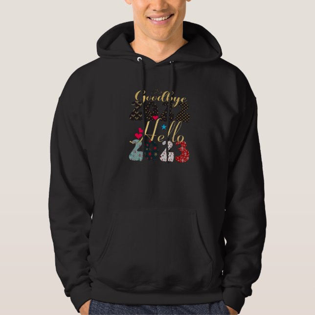 Goodbye 2022 Hello 2023 Happy New Year 2023 Hoodie (Vorderseite)