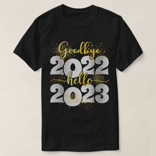 Goodbye 2022 Hello 2023 Happy New Year Christmas P T-Shirt (Design vorne)