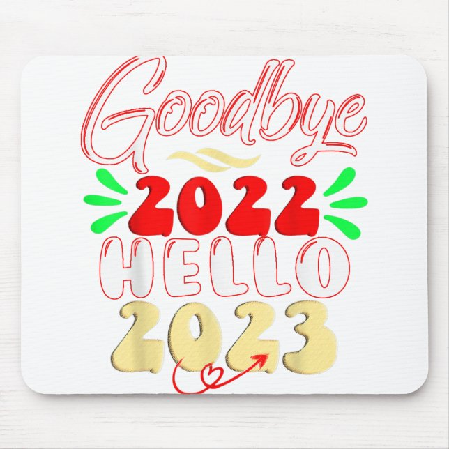 Goodbye 2022 Hello 2023 Niedliches Weihnachtsfest  Mousepad (Vorne)
