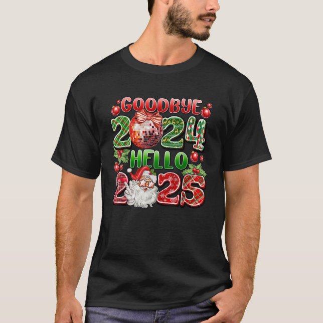 Goodbye 2024 Hello 2025 Fappy New Year's Eve Chris T-Shirt (Vorderseite)