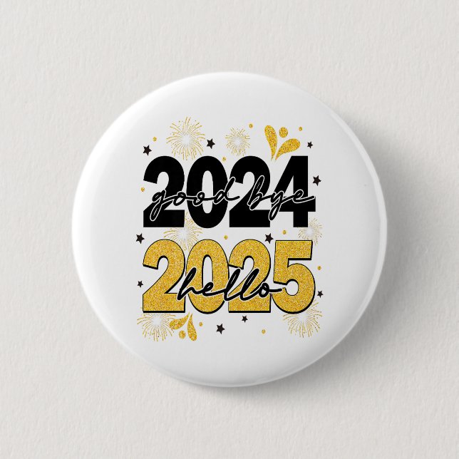 Goodbye 2024 Hello 2025 Fireworks Happy New Years Button (Vorderseite)