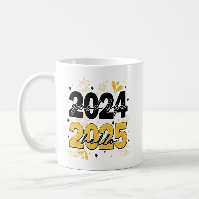 Goodbye 2024 Hello 2025 Fireworks Happy New Years Kaffeetasse (Links)