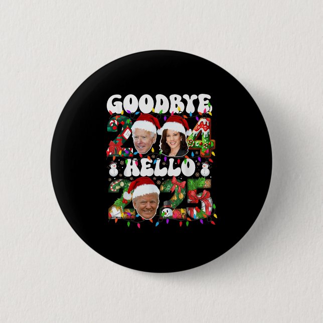 Goodbye 2024 Hello 2025 Funny Christmas Trump Happ Button (Vorderseite)