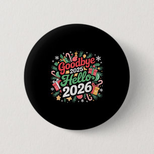 Goodbye 2025 Hallo 2026 Frohe Weihnachten Glück Ne Button