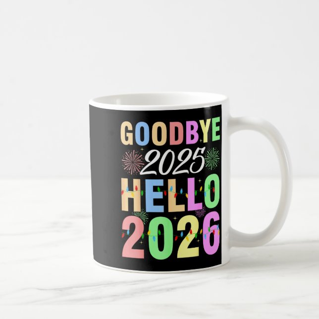 Goodbye 2025 Hello 2026 Christmas Lights Happy New Kaffeetasse (Rechts)