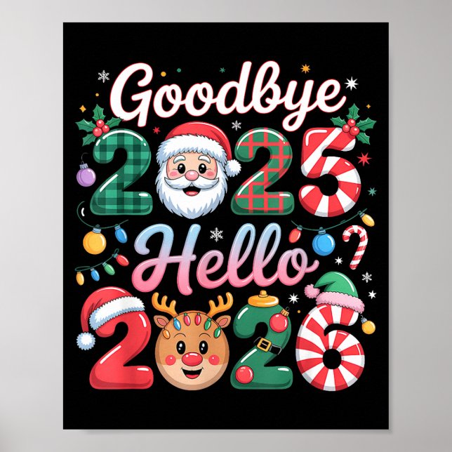 Goodbye 2025 Hello 2026 Christmas New Year Gift  Poster (Vorne)