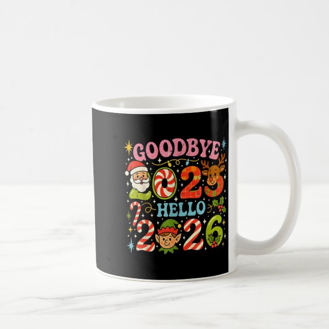Goodbye 2025 Hello 2026 Cute Christmas New Year  Kaffeetasse (Rechts)