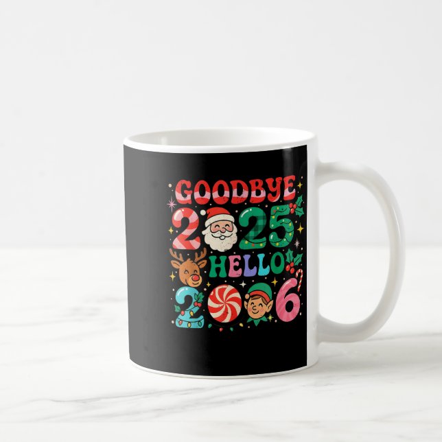 Goodbye 2025 Hello 2026 Cute Christmas New Year  Kaffeetasse (Rechts)