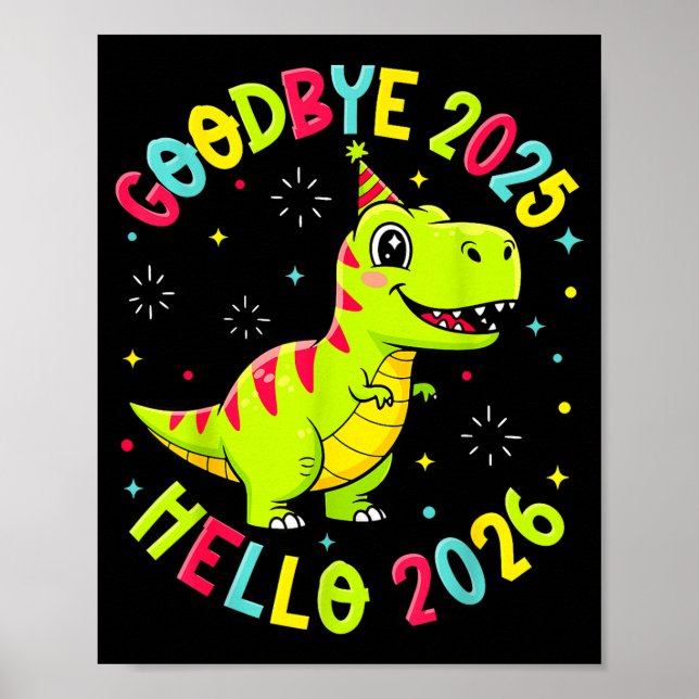 Goodbye 2025 Hello 2026 Happy New Year 2026 Nye Cu Poster (Vorne)