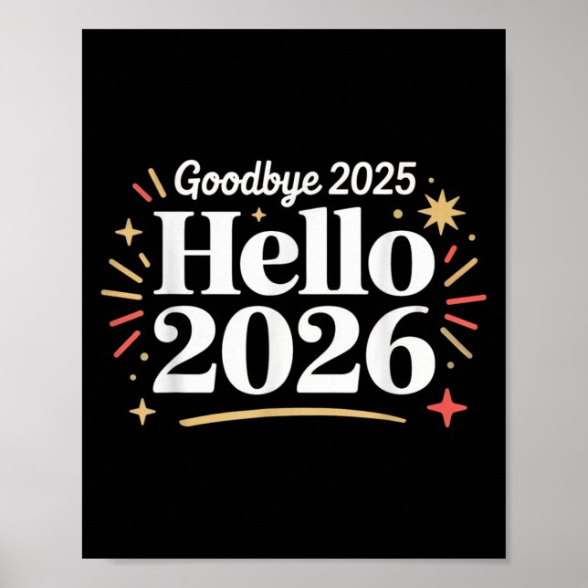 Goodbye 2025 Hello 2026 Happy New Year Confetti  Poster (Vorne)