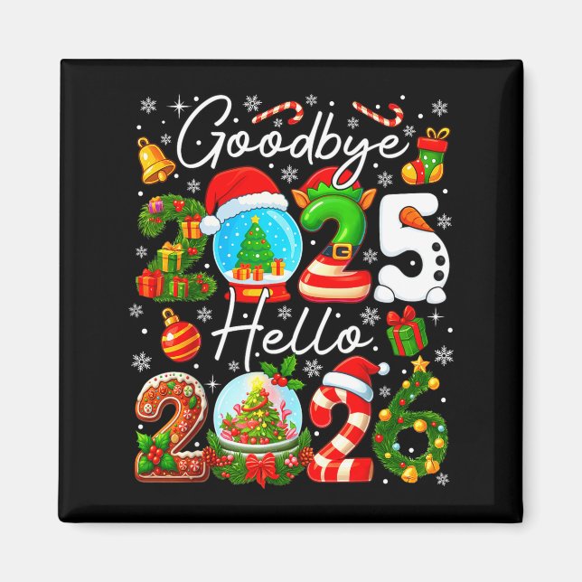 Goodbye 2025 Hello 2026 Happy New Year's Eve Chris Magnet (Vorne)