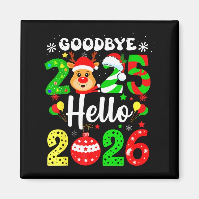 Goodbye 2025 Hello 2026 Happy New Year's Eve Chris Magnet (Vorne)