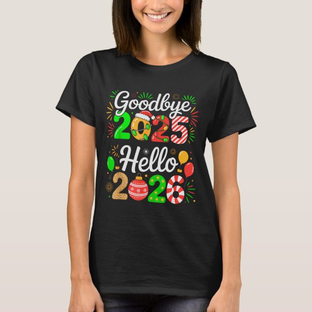 Goodbye 2025 Hello 2026 Happy New Year's Eve Chris T-Shirt (Vorderseite)