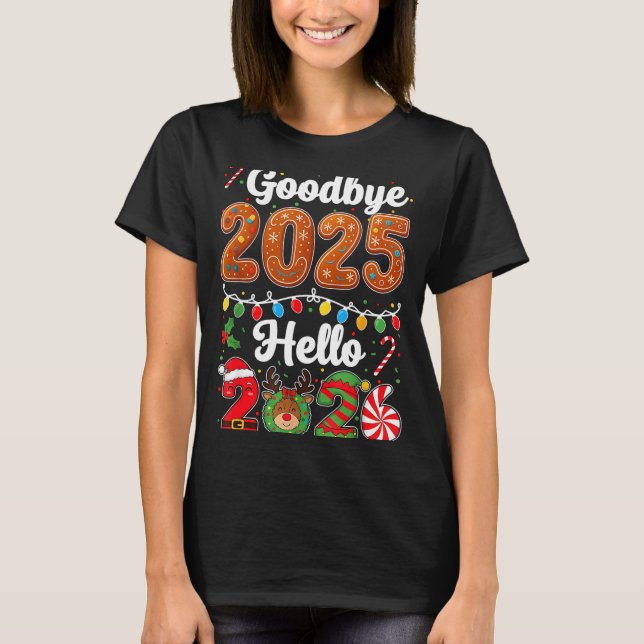 Goodbye 2025 Hello 2026 Happy New Year's Eve Chris T-Shirt (Vorderseite)