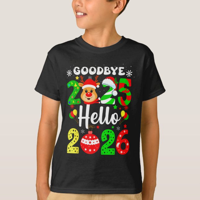 Goodbye 2025 Hello 2026 Happy New Year's Eve Chris T-Shirt (Vorderseite)