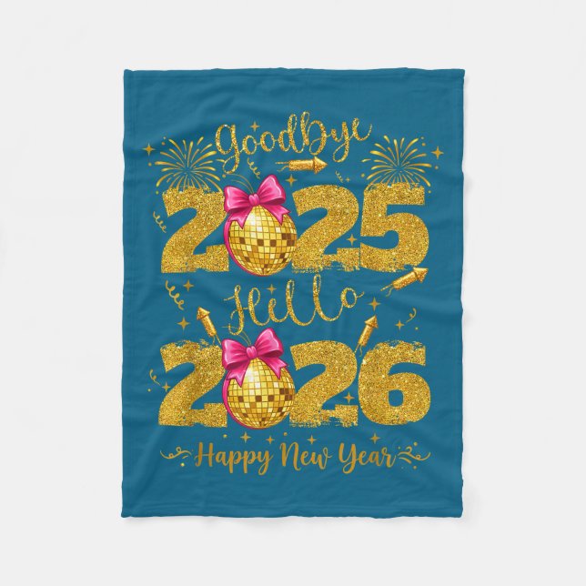 Goodbye 2025 Hello 2026 Happy New Year's Eve  Fleecedecke (Vorderseite)