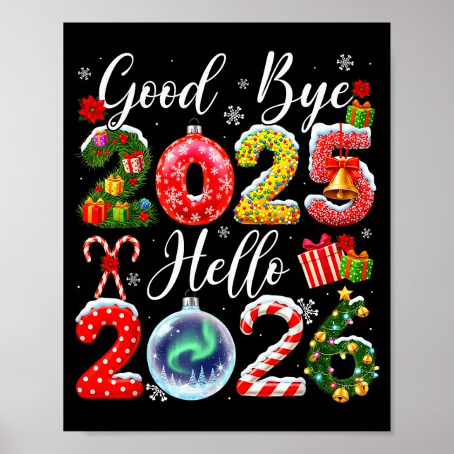 Goodbye 2025 Hello 2026 Merry Christmas Happy New  Poster (Vorne)