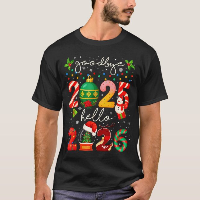 Goodbye 2025 Hello 2026 Merry Christmas Happy New  T-Shirt (Vorderseite)