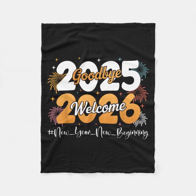 Goodbye 2025 Welcome 2026 Happy New Year Design Ce Fleecedecke (Vorderseite)