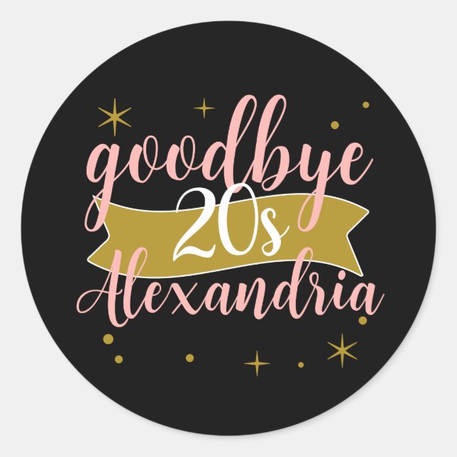 Goodbye 20s Personalized 30th Birthday Design Runder Aufkleber (Vorderseite)