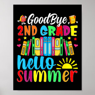 Goodbye 2 Grade Hallo Sommer letzten Tag der Schul Poster