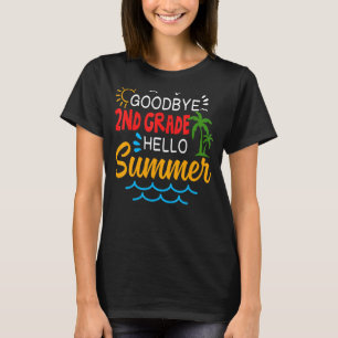 Goodbye 2. Klasse Hallo Sommer zweite Klasse Grade T-Shirt