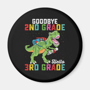 Goodbye 2. Klasse Hello 3rd Grade T Rex Dinosaur Magnet