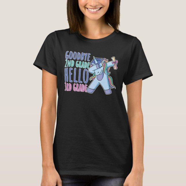 Goodbye 2. Klasse Hello 3rd Grade T-Shirt (Vorderseite)