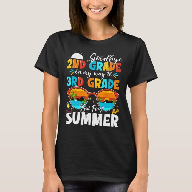 Goodbye 2nd Grade Graduation To 3rd Grade Hello Su T-Shirt (Vorderseite)